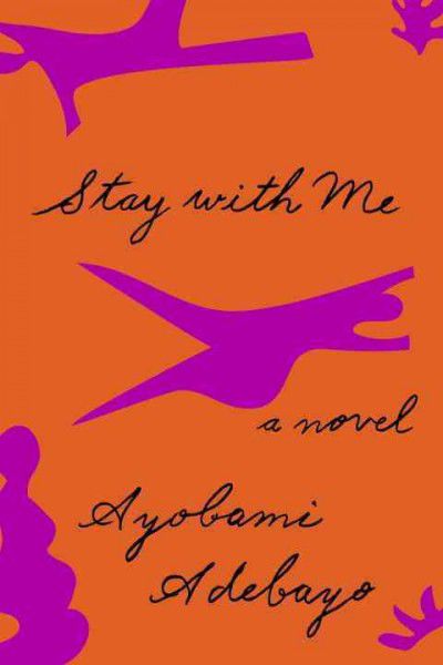 Waiting for: Ayobami Adebayo’s “Stay With Me”
